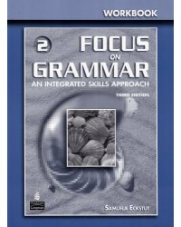 Focus on Grammar – 3Ed Basic Course for Reference and Practice Workbook