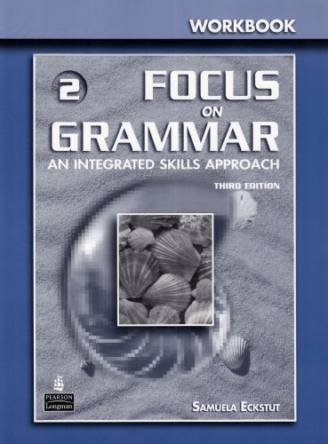 Focus on Grammar – 3Ed Basic Course for Reference and Practice Workbook