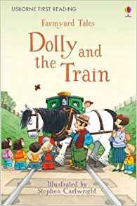 Farmyard Tales Dolly and the Train: Level 2