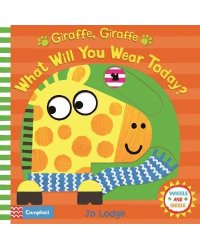 Giraffe, Giraffe What Will You Wear Today
