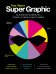 Super Graphic. Вселенная комиксов сквозь схемы и диаграммы