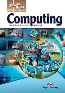 Career Paths: Computing. Student's Book with DigiBooks Application (Includes Audio &amp; Video)