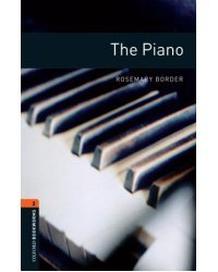 Oxford Bookworms Library 2: The Piano