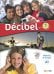 Decibel 1. A1. Livre de l'eleve + CDmp3 + DVD (+ DVD)