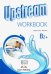 Upstream Upper-Intermed B2+. Workbook 