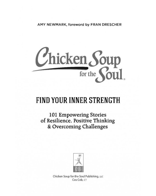 Куриный бульон для души. 101 вдохновляющая история о сильных людях и удивительных судьбах