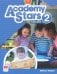 Academy Stars. Level 2. Pupil's Book Pack