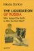 The Liquidation of Russia. Who Helped the Reds to Win the Civil War?