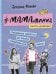 #Мамамания. Забавные заметки из жизни современной мамы. Книга-дневник