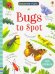 Bugs to Spot