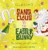 Santa Claus vs the Easter Bunny
