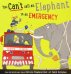 You Can't Call an Elephant in an Emergency