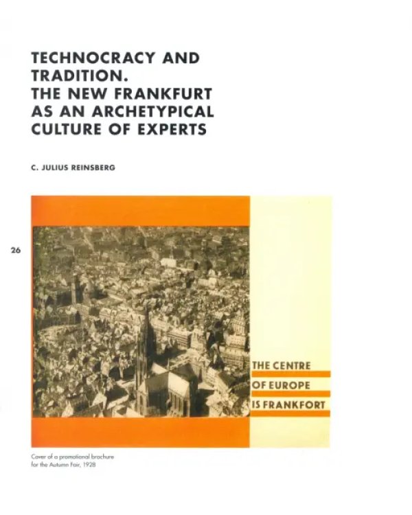 New Human, New Housing. Architecture of the New Frankfurt 1925–1933