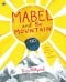 Mabel and the Mountain