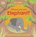 Where Are You Elephant? (plastic-free touch &amp; feel board book)