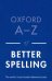 Oxford A-Z of Better Spelling