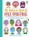 The Usborne Book of Face Painting (spiral bound)