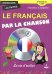 Le Francais Par La Chanson. La vie d'ecolier. Французский язык на материале песен (+CD) (+ CD-ROM)