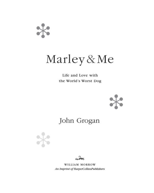 Марли и я. Удивительная история о любви и о жизни с самой ужасной в мире собакой
