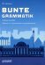 Bunte Grammatik. Учебное пособие