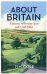 About Britain. A Journey of Seventy Years and 1,345 Miles