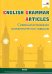 English Grammar. Articles. Совершенствование грамматических навыков