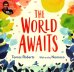 The World Awaits