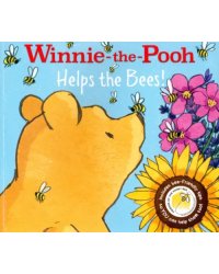 Winnie-the-Pooh. Helps the Bees!