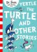 Yertle the Turtle and Other Stories