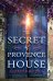 The Secret of Provence House