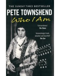 Pete Townshend. Who I Am