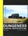Dungeness. Coastal Architecture