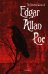 The Selected Works of Edgar Allan Poe