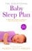 The Sensational Baby Sleep Plan