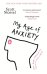 My Age of Anxiety
