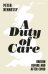 A Duty of Care. Britain Before and After Covid