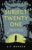 Subject Twenty-One