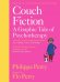 Couch Fiction. A Graphic Tale of Psychotherapy