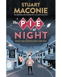 The Pie at Night. In Search of the North at Play