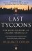 The Last Tycoons. The Secret History of Lazard Freres &amp; Co.
