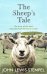 The Sheep’s Tale. The story of our most misunderstood farmyard animal