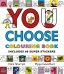 You Choose. Colouring Book with Stickers