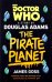 Doctor Who. The Pirate Planet