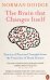 The Brain That Changes Itself. Stories of Personal Triumph from the Frontiers of Brain Science