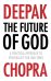The Future of God. A practical approach to Spirituality for our times