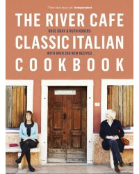 The River Cafe Classic Italian Cookbook