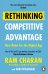 Rethinking Competitive Advantage. New Rules for the Digital Age