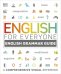 English for Everyone English Grammar Guide. A Comprehensive Visual Reference