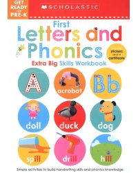Get Ready for Pre-K. First Letters and Phonics Extra Big Skills Workbook