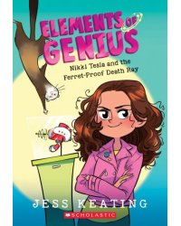 Nikki Tesla and the Ferret-Proof Death Ray